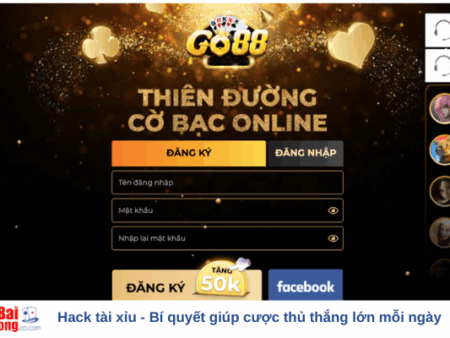 Hack tài xỉu – Bí quyết giúp cược thủ thắng lớn mỗi ngày